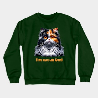 I'm not an owl Crewneck Sweatshirt